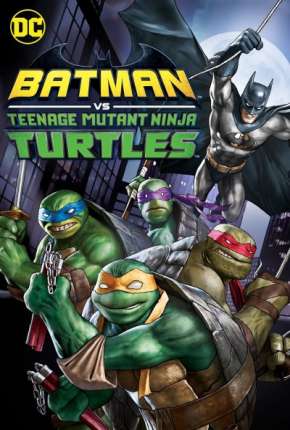 Batman e As Tartarugas Ninja Torrent