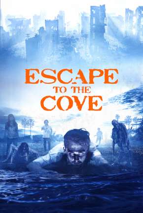 Escape to the Cove - The Cove Legendado Torrent