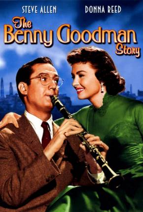 A Música Irresistível de Benny Goodman - Legendado Torrent